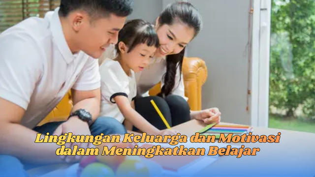 Lingkungan keluarga dan motivasi