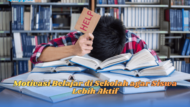 Motivasi belajar di sekolah