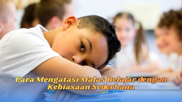 cara mengatasi malas belajar