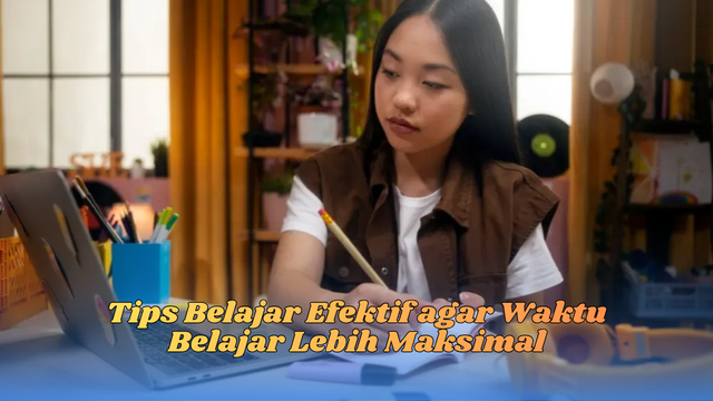 tips belajar efektif